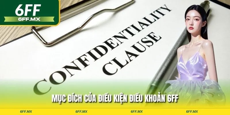 Mục đích của điều khoản điều kiện 6FF