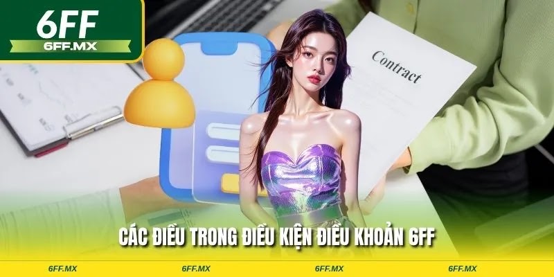 Các điều trong điều khoản điều kiện 6FF